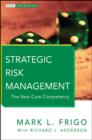 Strategic Risk Management : The New Core Competency - Book