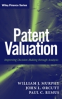 Patent Valuation : Improving Decision Making through Analysis - Book