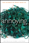 Annoying : The Science of What Bugs Us - eBook