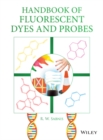 Handbook of Fluorescent Dyes and Probes - Book