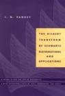 The Hilbert Transform of Schwartz Distributions and Applications - eBook