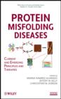 Protein Misfolding Diseases : Current and Emerging Principles and Therapies - eBook