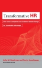 Transformative HR : How Great Companies Use Evidence-Based Change for Sustainable Advantage - Book