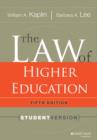 The Law of Higher Education, 5th Edition : Student Version - Book