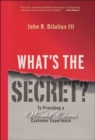 What's the Secret? : To Providing a World-Class Customer Experience - eBook