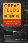 Great Feuds in Mathematics : Ten of the Liveliest Disputes Ever - eBook