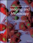 Current Protocols Select : Methods and Applications in Microscopy and Imaging - Book