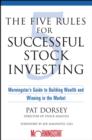 The Five Rules for Successful Stock Investing : Morningstar's Guide to Building Wealth and Winning in the Market - eBook