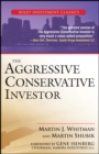 The Aggressive Conservative Investor - eBook