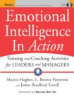 Emotional Intelligence In Action : Training and Coaching Activities for Leaders and Managers - eBook