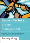 Human Factors in Project Management : Concepts, Tools, and Techniques for Inspiring Teamwork and Motivation - eBook