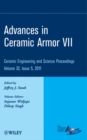 Advances in Ceramic Armor VII, Volume 32, Issue 5 - Book