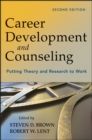 Career Development and Counseling : Putting Theory and Research to Work - Book