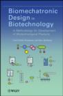 Biomechatronic Design in Biotechnology : A Methodology for Development of Biotechnological Products - eBook