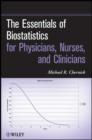 The Essentials of Biostatistics for Physicians, Nurses, and Clinicians - eBook