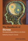 The Handbook of Stress : Neuropsychological Effects on the Brain - eBook