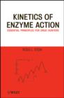 Kinetics of Enzyme Action : Essential Principles for Drug Hunters - eBook
