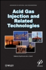 Acid Gas Injection and Related Technologies - eBook