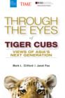 Through the Eyes of Tiger Cubs : Views of Asia's Next Generation - Book