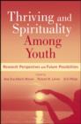 Thriving and Spirituality Among Youth : Research Perspectives and Future Possibilities - eBook