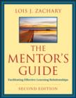 The Mentor's Guide : Facilitating Effective Learning Relationships - eBook