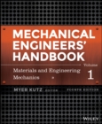 Mechanical Engineers' Handbook, Volume 1 : Materials and Engineering Mechanics - Book