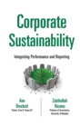 Corporate Sustainability : Integrating Performance and Reporting - Book