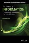 The Fitness of Information : Quantitative Assessments of Critical Evidence - Book
