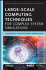 Large-Scale Computing Techniques for Complex System Simulations - eBook