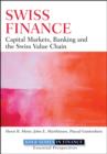 Swiss Finance : Capital Markets, Banking, and the Swiss Value Chain - Book