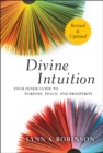 Divine Intuition : Your Inner Guide to Purpose, Peace, and Prosperity - Book