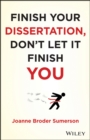Finish Your Dissertation, Don't Let It Finish You! - Book