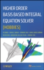 Higher Order Basis Based Integral Equation Solver (HOBBIES) - Book