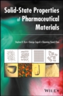 Solid-State Properties of Pharmaceutical Materials - Book