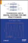 Transmission Lines in Digital Systems for EMC Practitioners - eBook