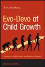 Evo-Devo of Child Growth : Treatise on Child Growth and Human Evolution - eBook