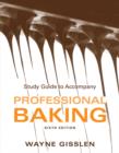 Study Guide to accompany Professional Baking, 6e - Book