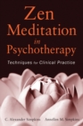 Zen Meditation in Psychotherapy : Techniques for Clinical Practice - eBook