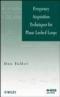 Frequency Acquisition Techniques for Phase Locked Loops - Book