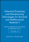 Advanced Processing and Manufacturing Technologies for Structural and Multifunctional Materials V, Volume 32, Issue 8 - eBook