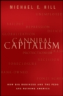 Cannibal Capitalism : How Big Business and The Feds Are Ruining America - Book