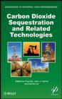 Carbon Dioxide Sequestration and Related Technologies - eBook