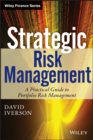 Strategic Risk Management : A Practical Guide to Portfolio Risk Management - eBook