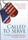 Called to Serve : A Handbook on Student Veterans and Higher Education - Book