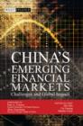 China's Emerging Financial Markets : Challenges and Global Impact - eBook