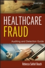 Healthcare Fraud : Auditing and Detection Guide - Book