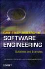 Case Study Research in Software Engineering : Guidelines and Examples - Per Runeson