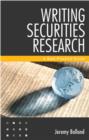 Writing Securities Research : A Best Practice Guide - Jeremy Bolland
