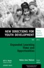 Expanded Learning Time and Opportunities : New Directions for Youth Development, Number 131 - eBook