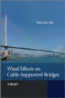 Wind Effects on Cable-Supported Bridges - Book